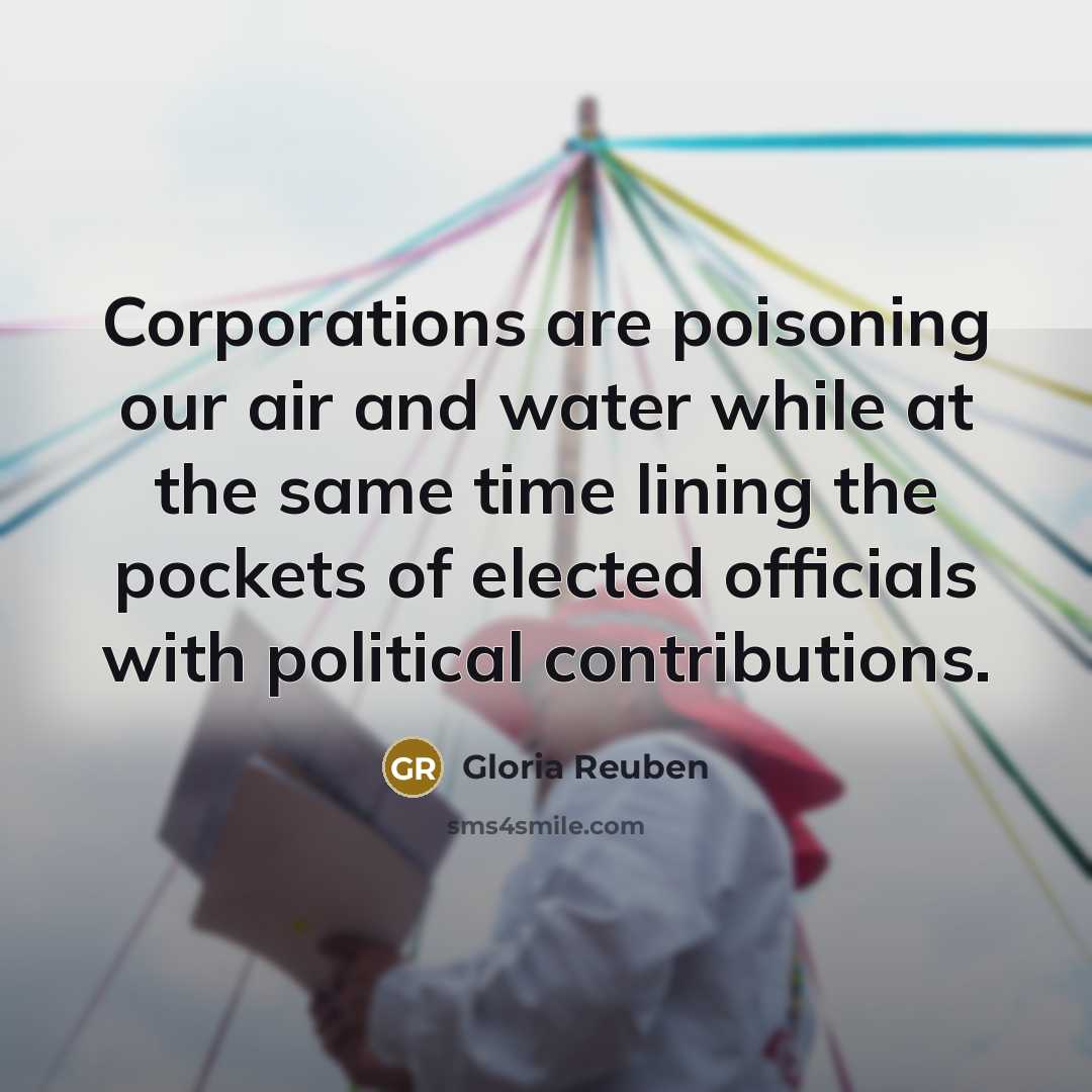 “Corporations are poisoning our air and water while at the…” quote by Gloria Reuben