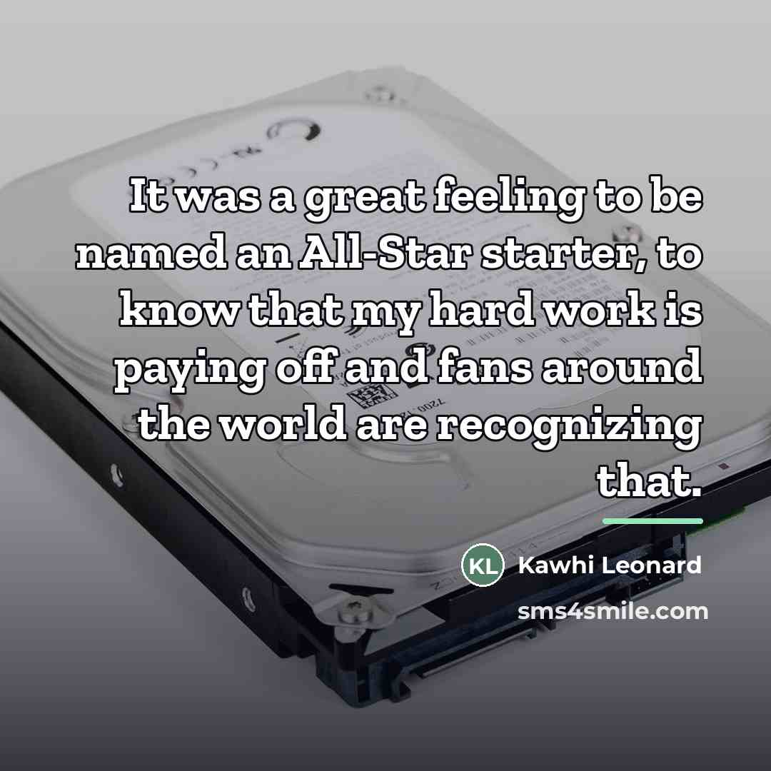 “It was a great feeling to be named an All-Star…” quote by Kawhi Leonard