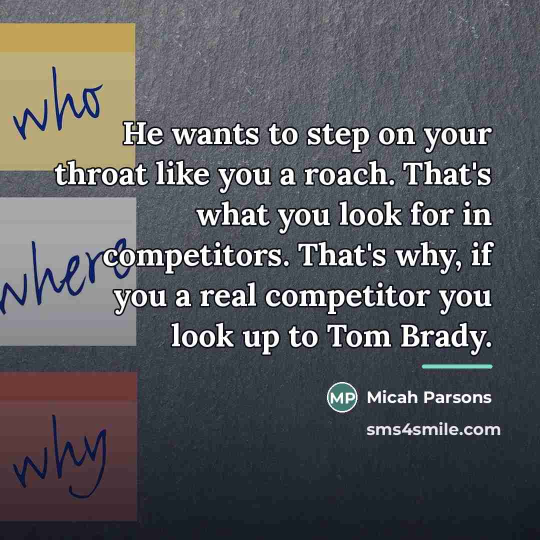 “He wants to step on your throat like you a…” quote by Micah Parsons