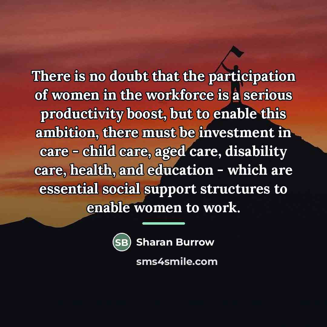 “There is no doubt that the participation of women in…” quote by Sharan Burrow
