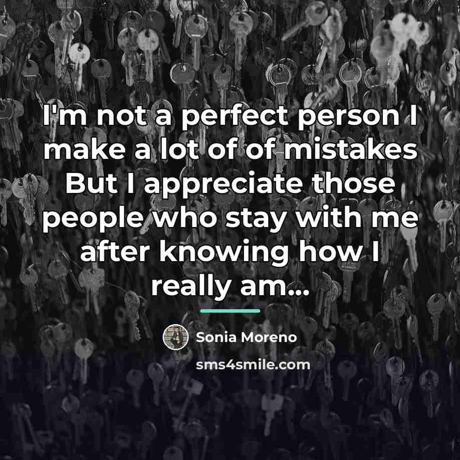 “I'm not a perfect person I make a lot of…” quote by Sonia Moreno
