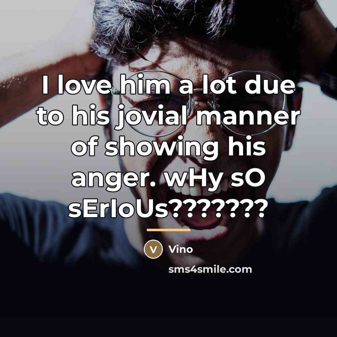 “I love him a lot due to his jovial manner…” quote by Vino