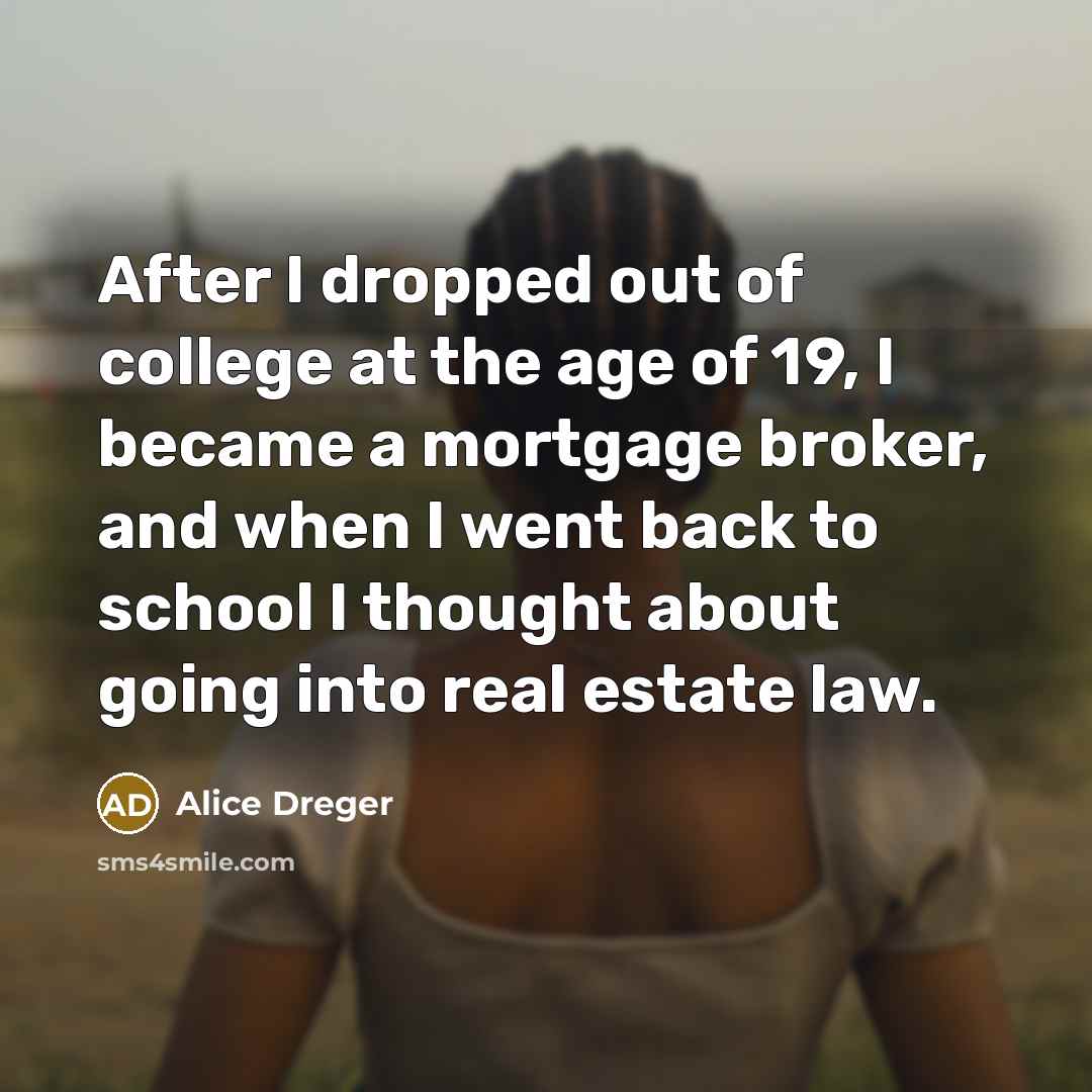 “After I dropped out of college at the age of…” quote by Alice Dreger
