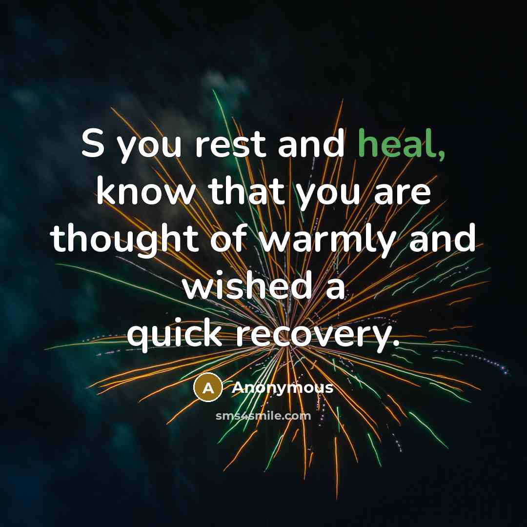 “S you rest and heal, know that you are thought…” quote by Anonymous