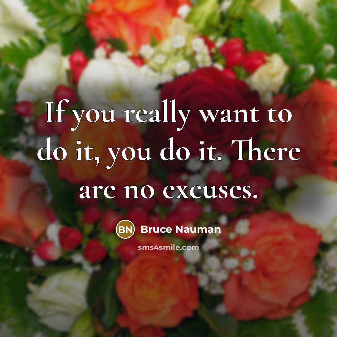“If you really want to do it, you do it.…” quote by Bruce Nauman