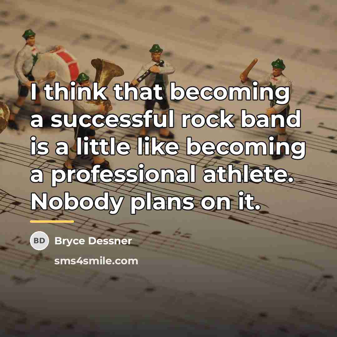 “I think that becoming a successful rock band is a…” quote by Bryce Dessner