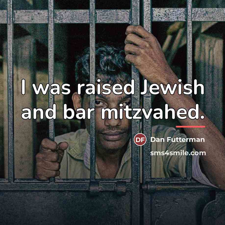 “I was raised Jewish and bar mitzvahed.…” quote by Dan Futterman