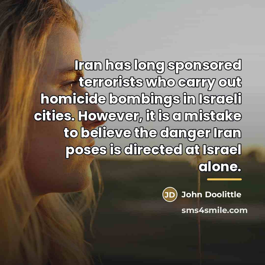 “Iran has long sponsored terrorists who carry out homicide bombings…” quote by John Doolittle
