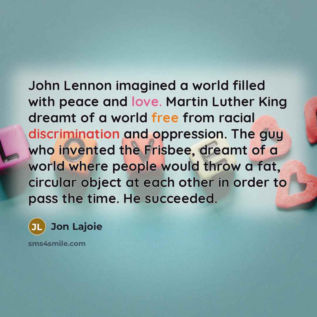 “John Lennon imagined a world filled with peace and love.…” quote by Jon Lajoie