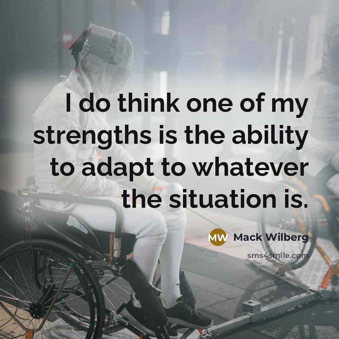 “I do think one of my strengths is the ability…” quote by Mack Wilberg