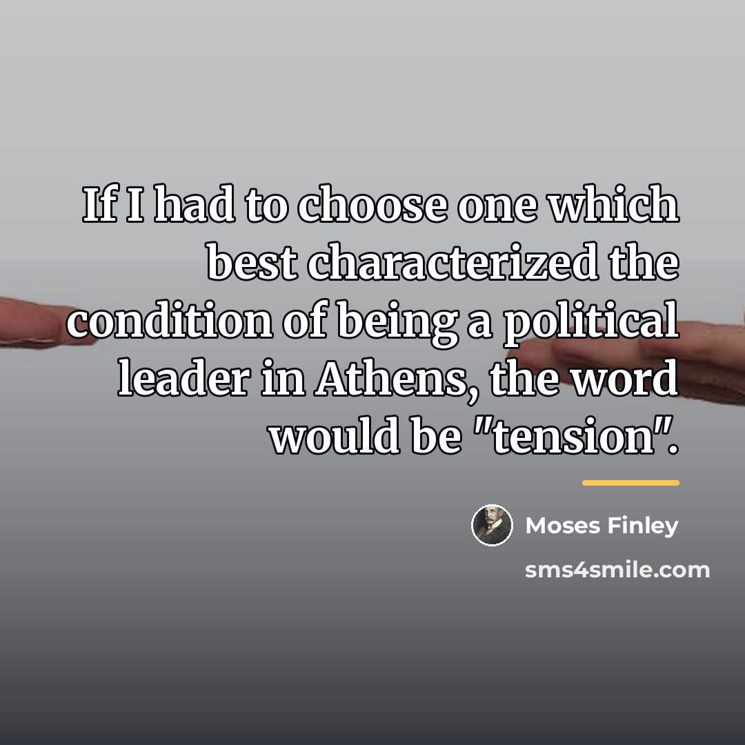 “If I had to choose one which best characterized the…” quote by Moses Finley