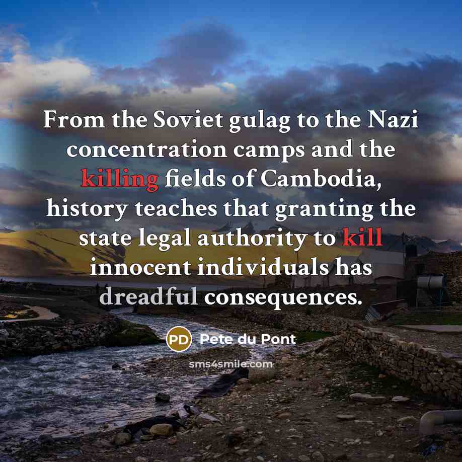 “From the Soviet gulag to the Nazi concentration camps and…” quote by Pete du Pont