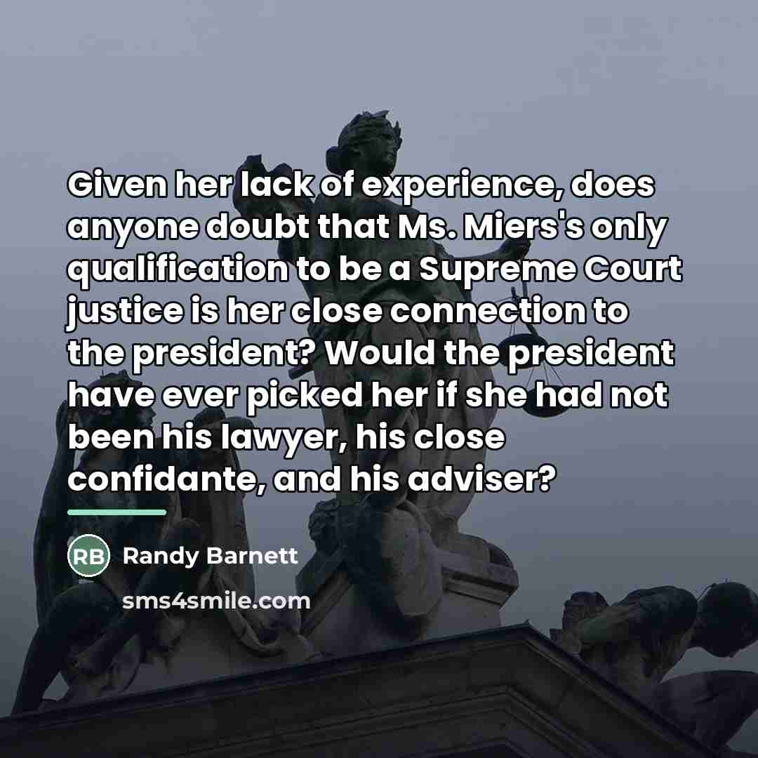 “Given her lack of experience, does anyone doubt that Ms.…” quote by Randy Barnett