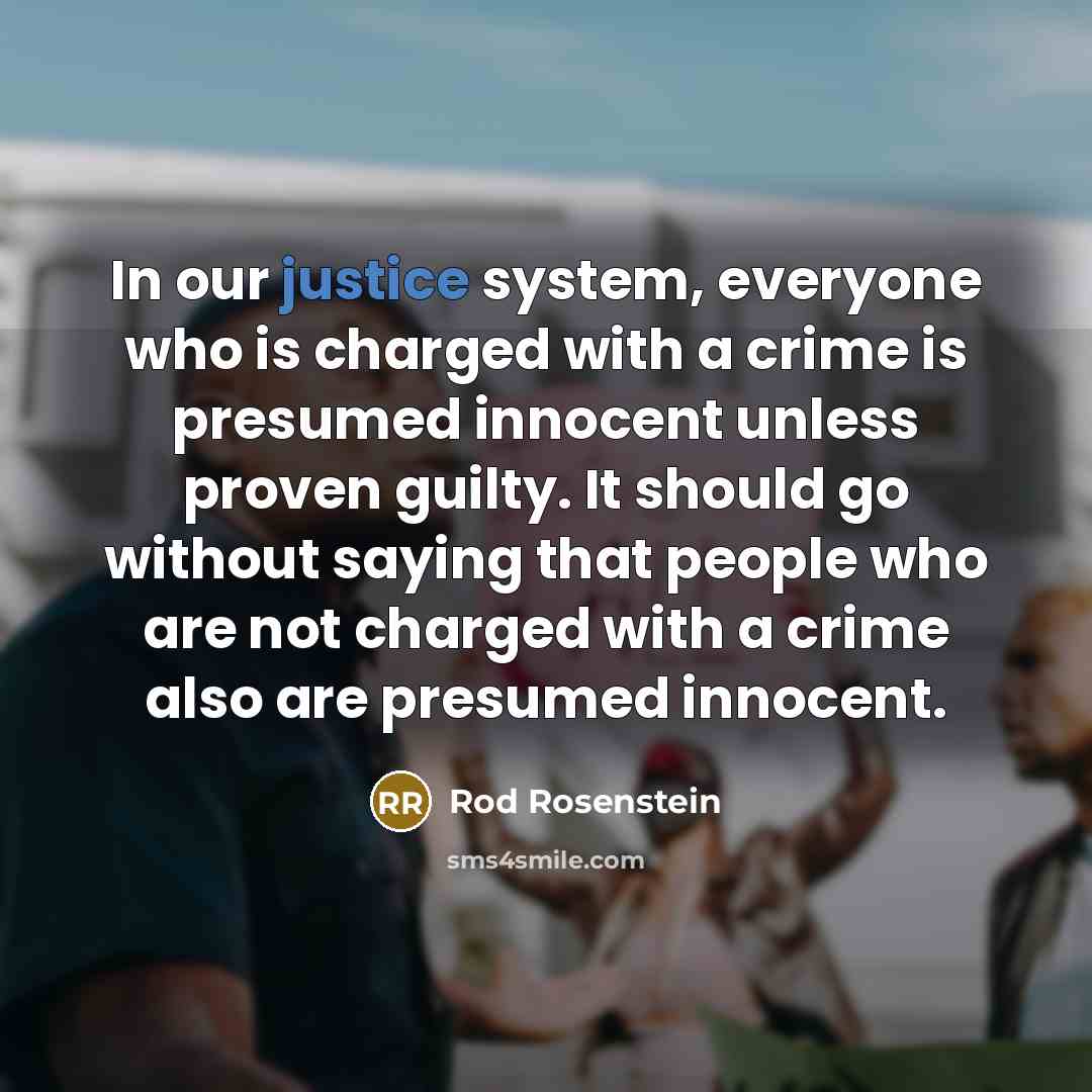 “In our justice system, everyone who is charged with a…” quote by Rod Rosenstein