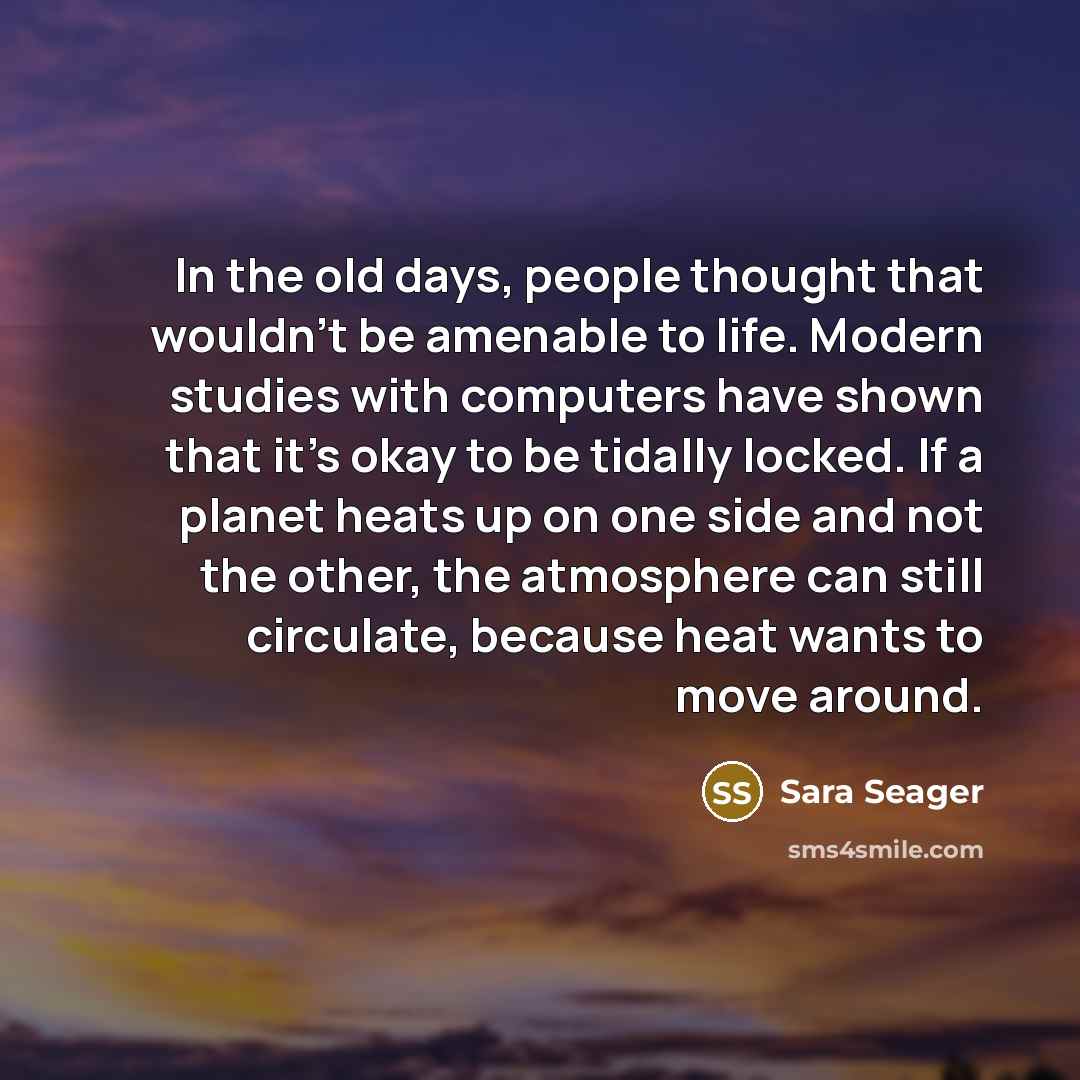 “In the old days, people thought that wouldn't be amenable…” quote by Sara Seager