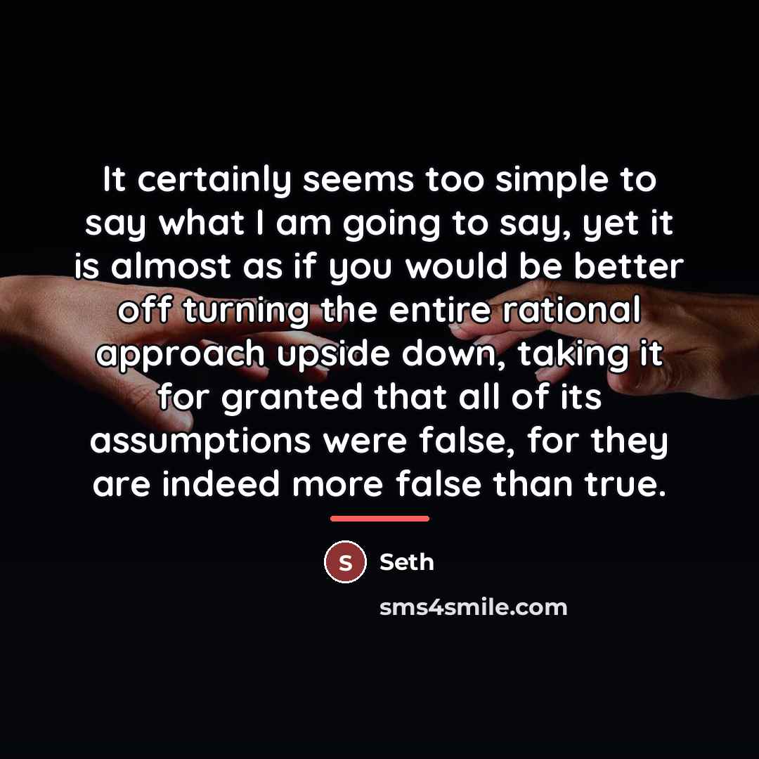 “It certainly seems too simple to say what I am…” quote by Seth