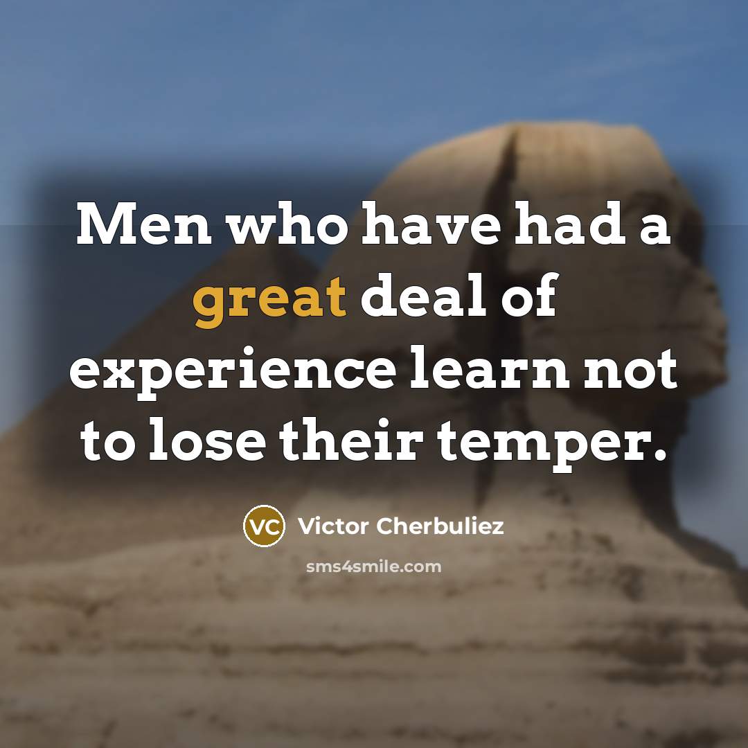 “Men who have had a great deal of experience learn…” quote by Victor Cherbuliez