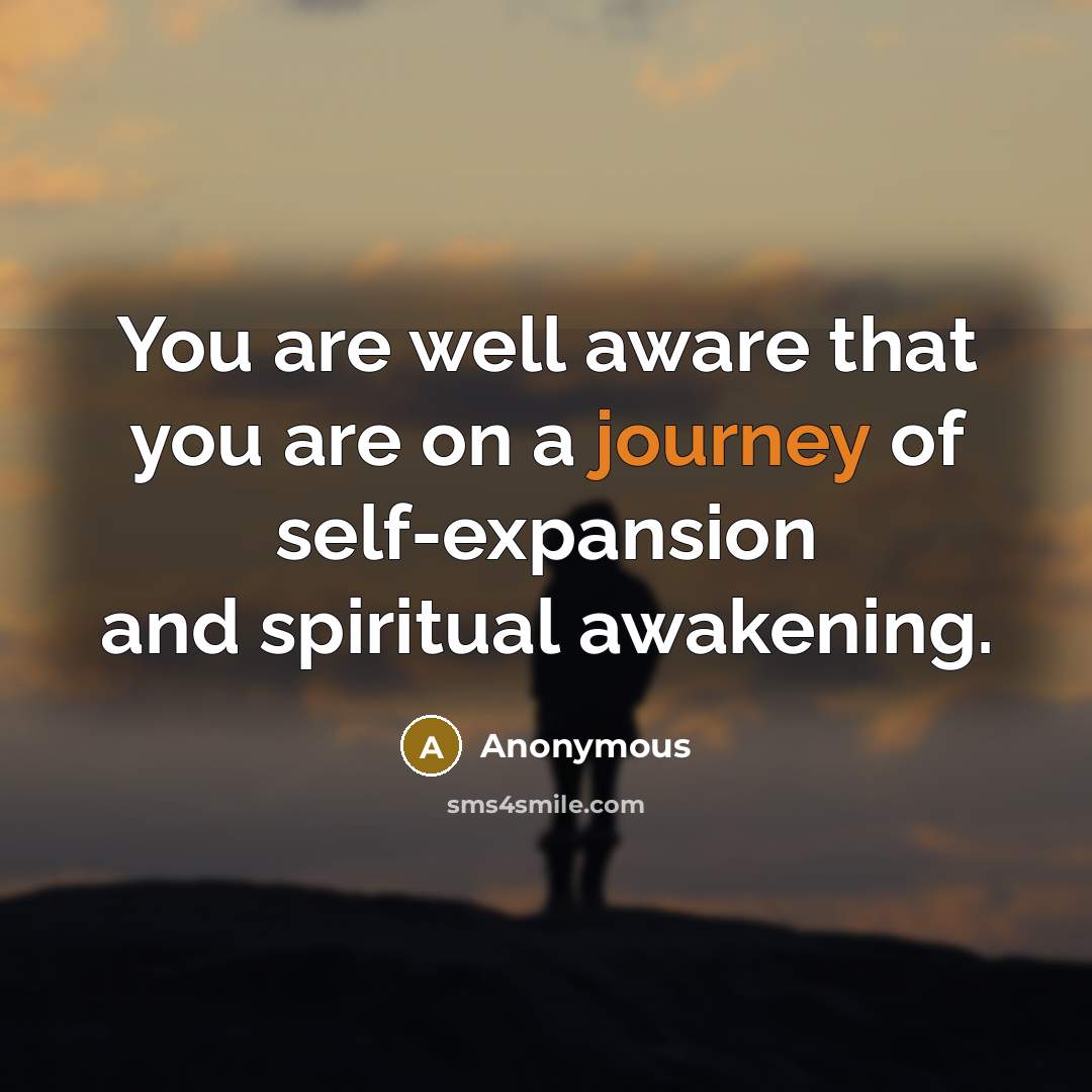 “You are well aware that you are on a journey…” quote by Anonymous