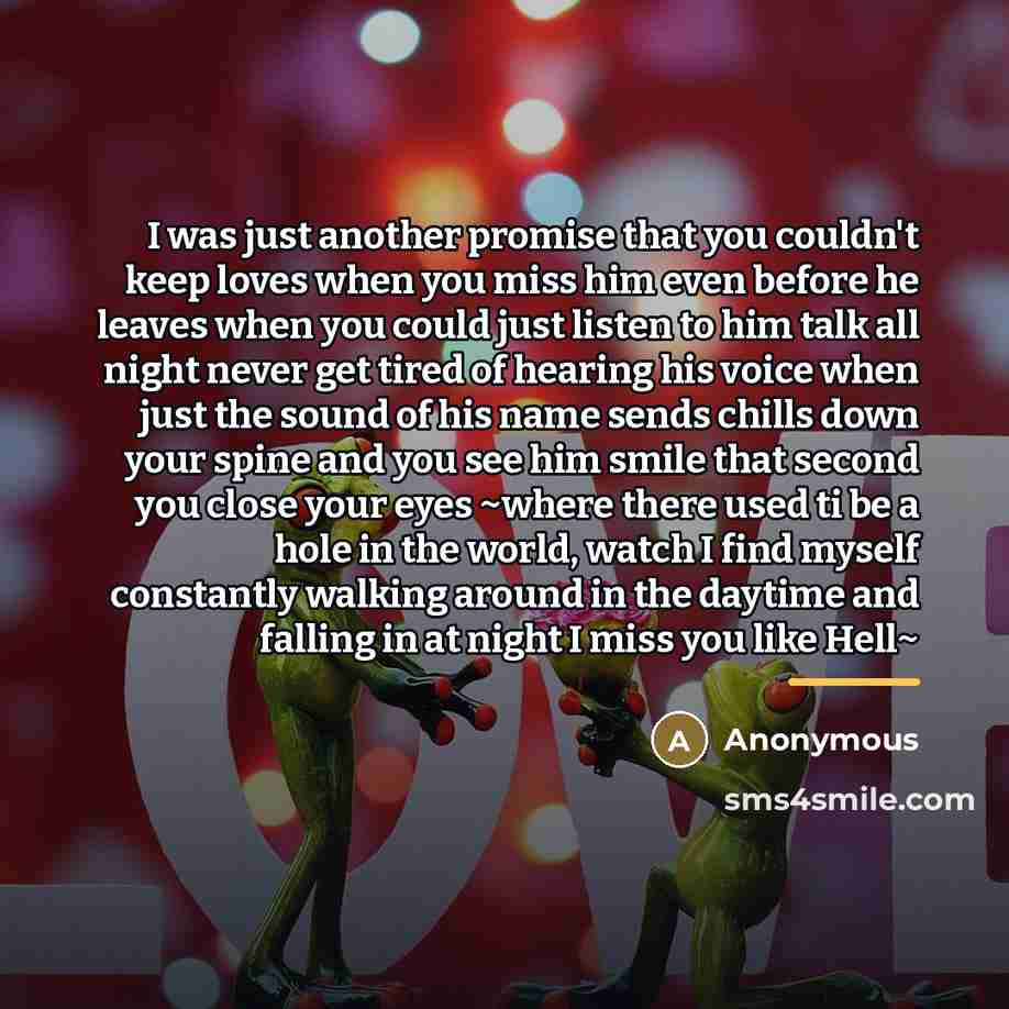 “I was just another promise that you couldn't keep loves…” quote by Anonymous