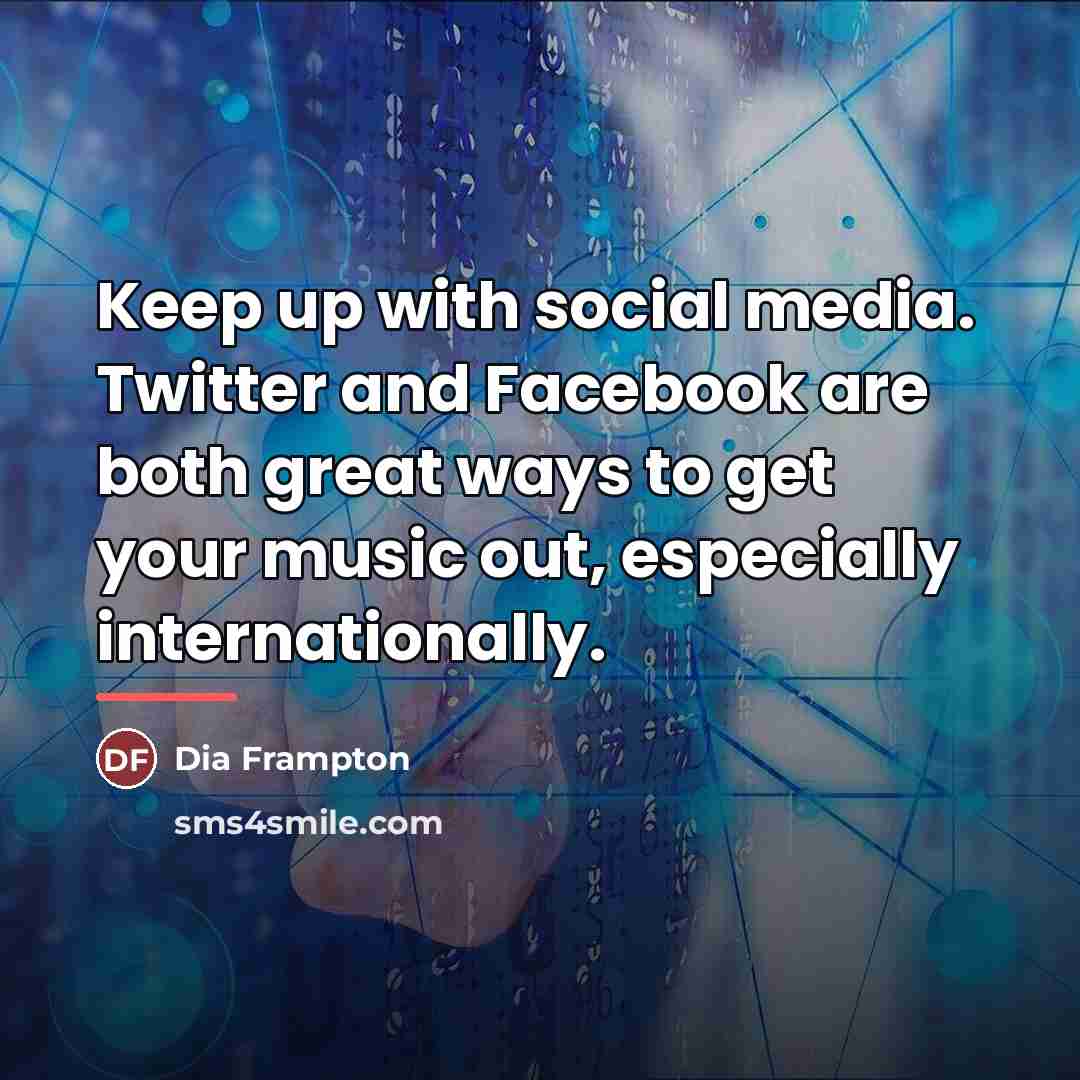 “Keep up with social media. Twitter and Facebook are both…” quote by Dia Frampton