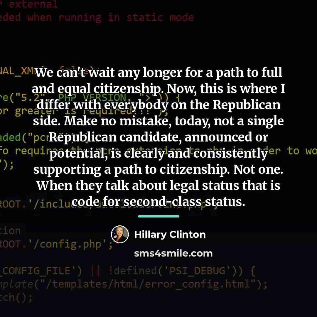 “We can't wait any longer for a path to full…” quote by Hillary Clinton