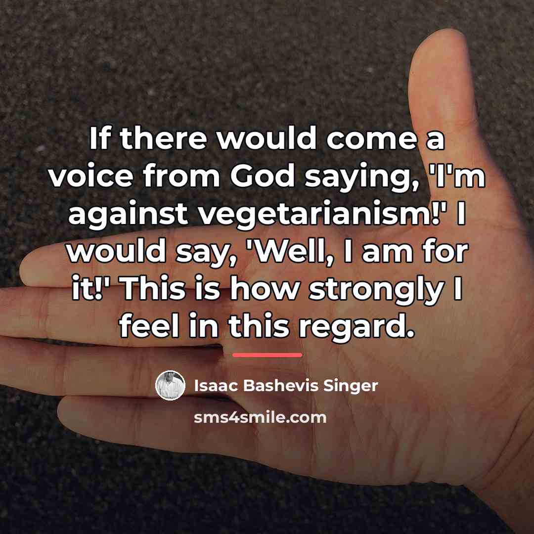 “If there would come a voice from God saying, 'I'm…” quote by Isaac Bashevis Singer
