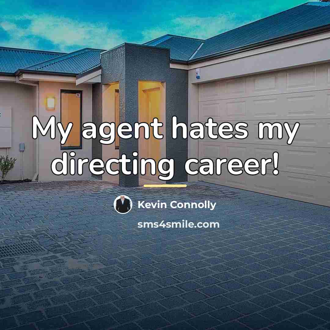 “My agent hates my directing career!…” quote by Kevin Connolly