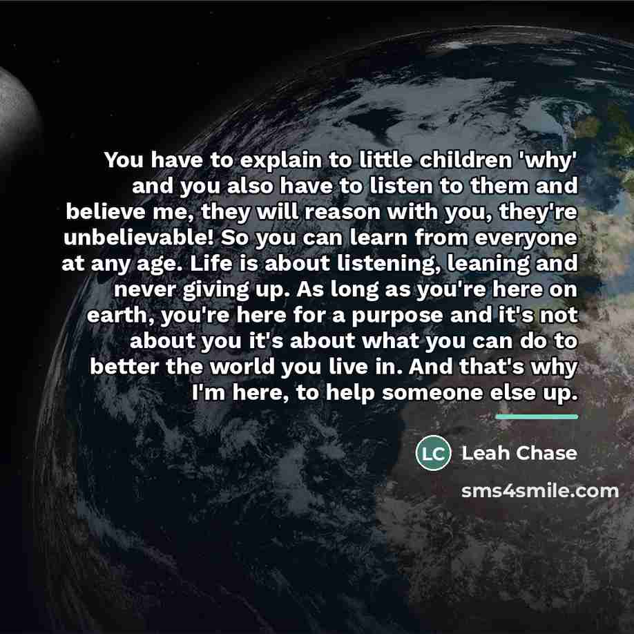 “You have to explain to little children 'why' and you…” quote by Leah Chase