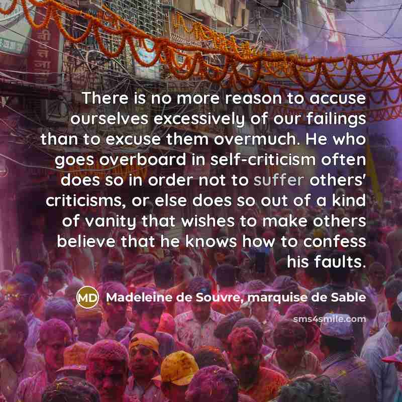 “There is no more reason to accuse ourselves excessively of…” quote by Madeleine de Souvre, marquise de Sable