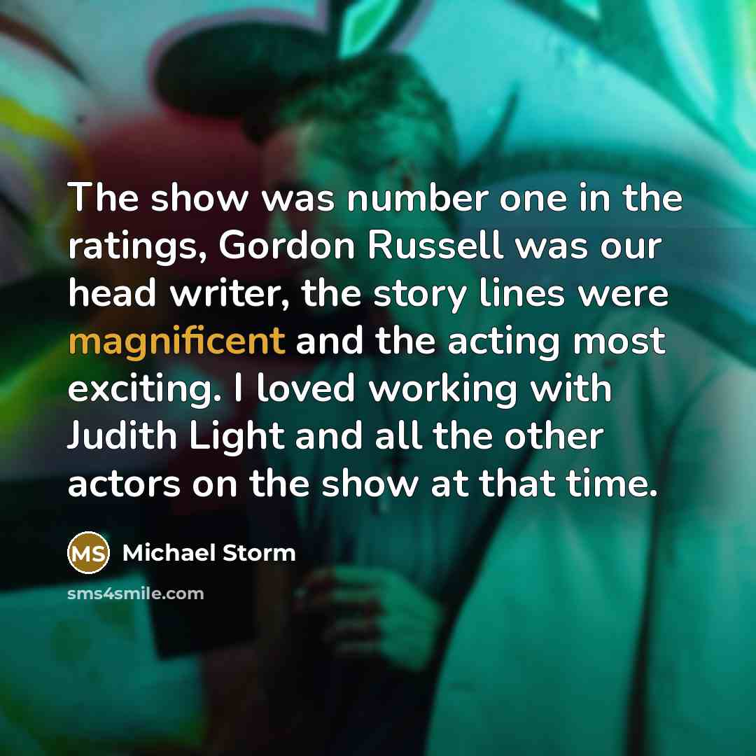 “The show was number one in the ratings, Gordon Russell…” quote by Michael Storm