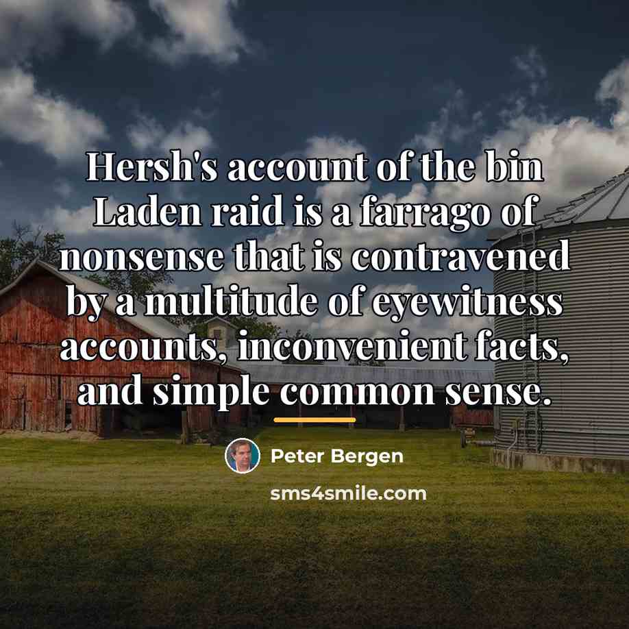 “Hersh's account of the bin Laden raid is a farrago…” quote by Peter Bergen