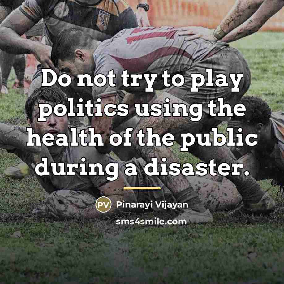 “Do not try to play politics using the health of…” quote by Pinarayi Vijayan