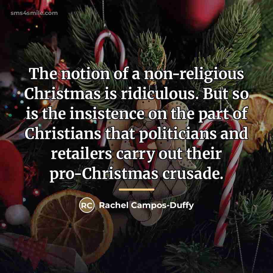 “The notion of a non-religious Christmas is ridiculous. But so…” quote by Rachel Campos-Duffy