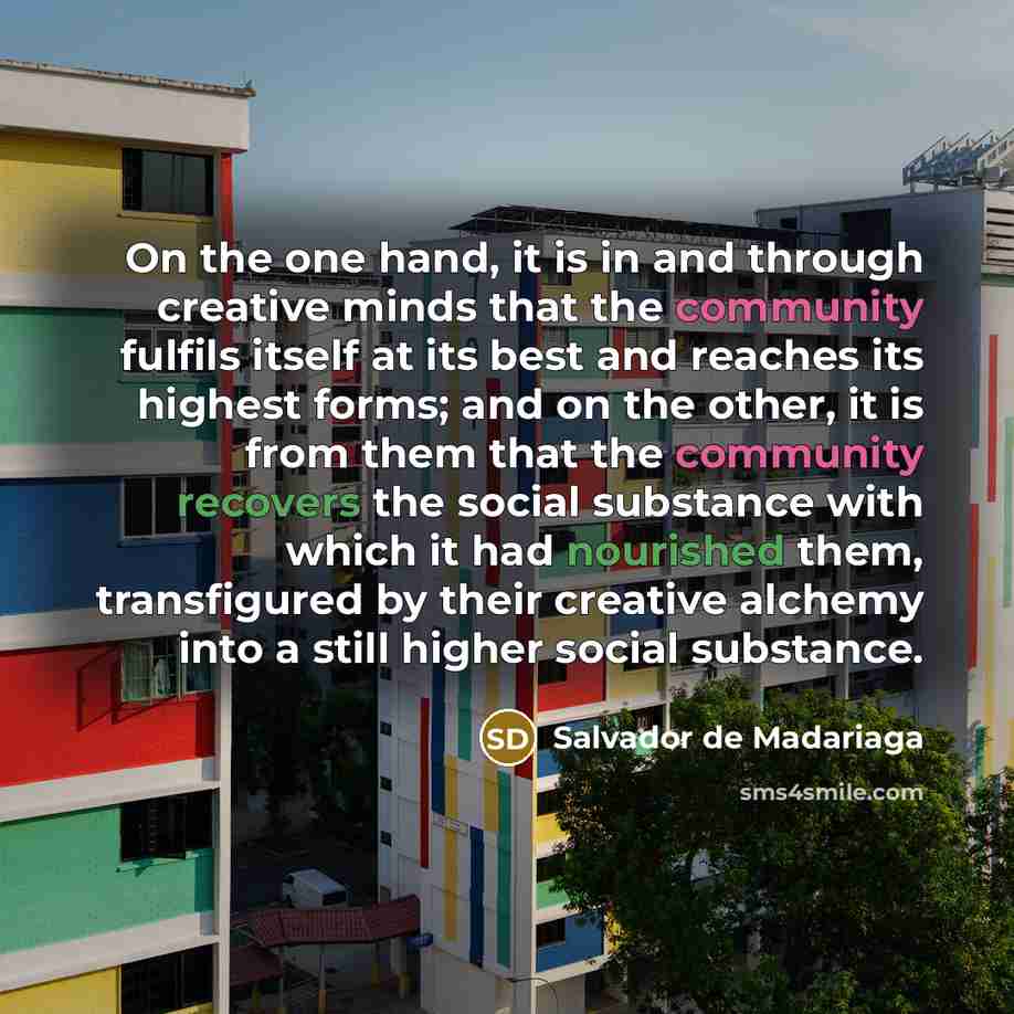 “On the one hand, it is in and through creative…” quote by Salvador de Madariaga