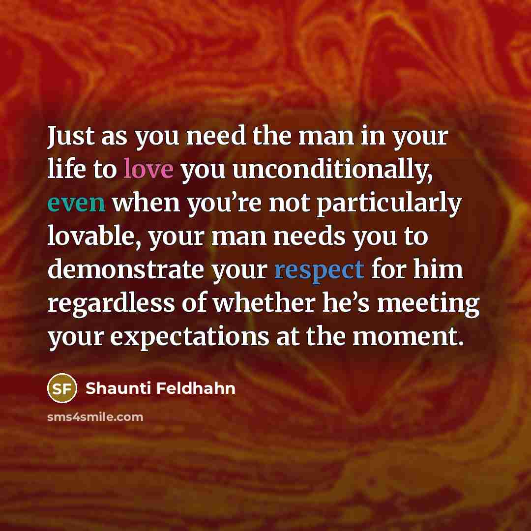 “Just as you need the man in your life to…” quote by Shaunti Feldhahn