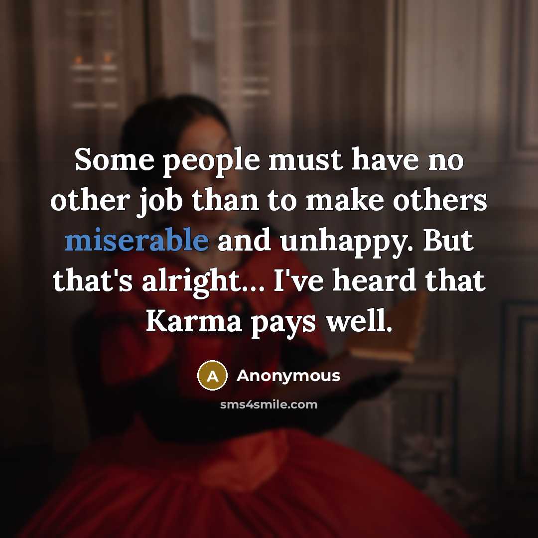 “Some people must have no other job than to make…” quote by Anonymous