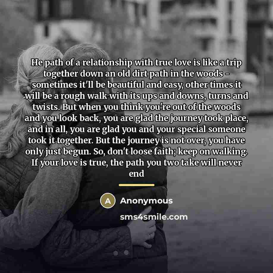 “He path of a relationship with true love is like…” quote by Anonymous