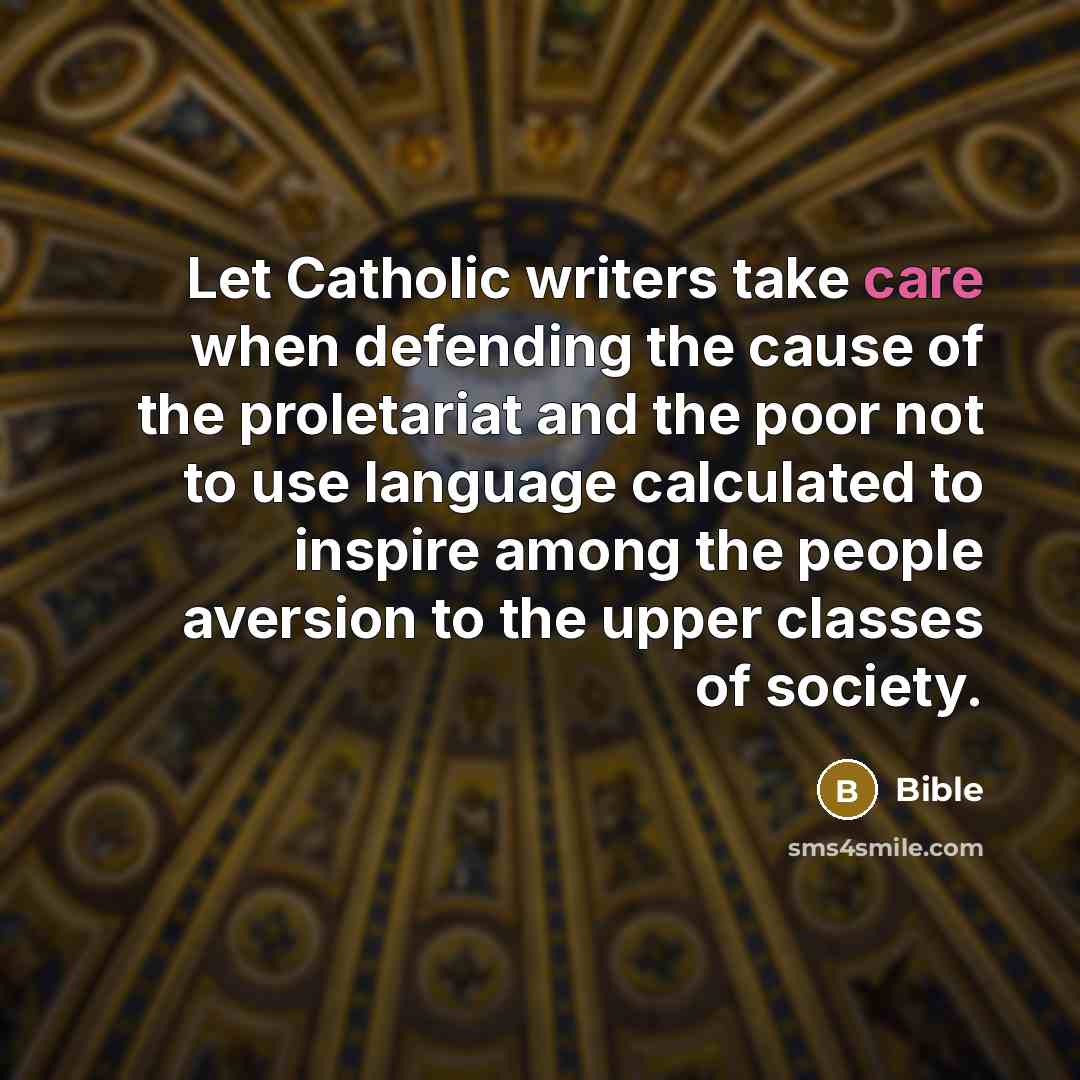 “Let Catholic writers take care when defending the cause of…” quote by Bible