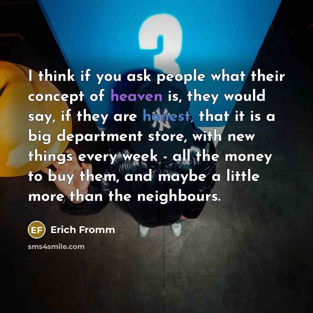 “I think if you ask people what their concept of…” quote by Erich Fromm
