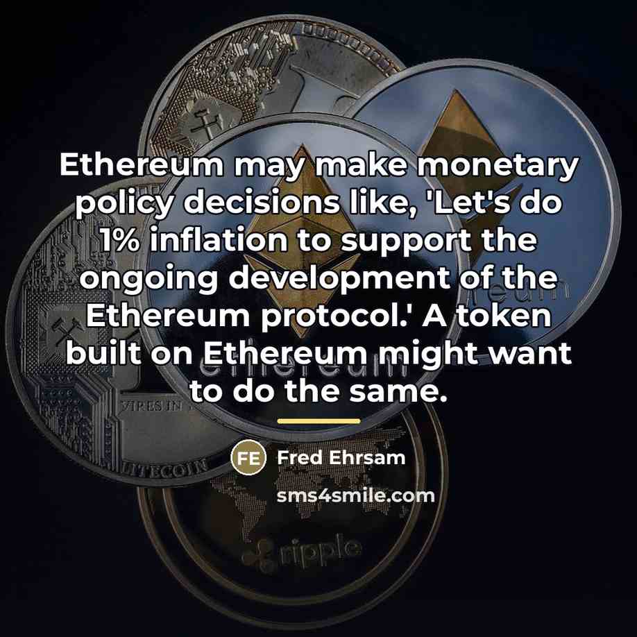 “Ethereum may make monetary policy decisions like, 'Let's do 1%…” quote by Fred Ehrsam