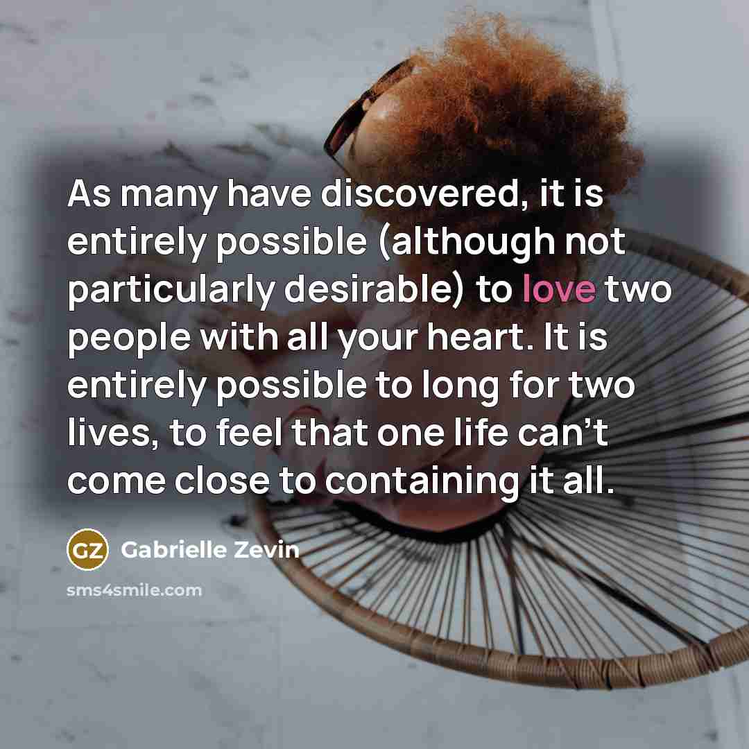 “As many have discovered, it is entirely possible (although not…” quote by Gabrielle Zevin