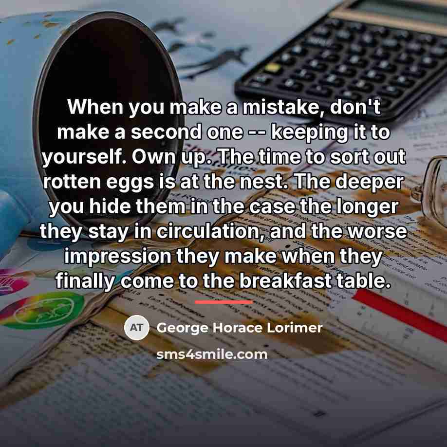 “When you make a mistake, don't make a second one…” quote by George Horace Lorimer