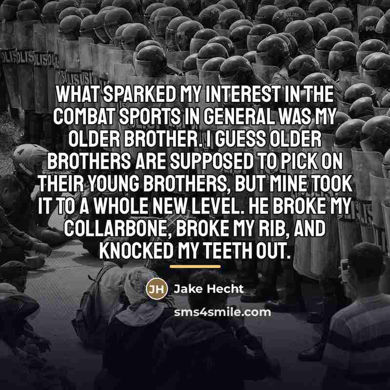 “What sparked my interest in the combat sports in general…” quote by Jake Hecht