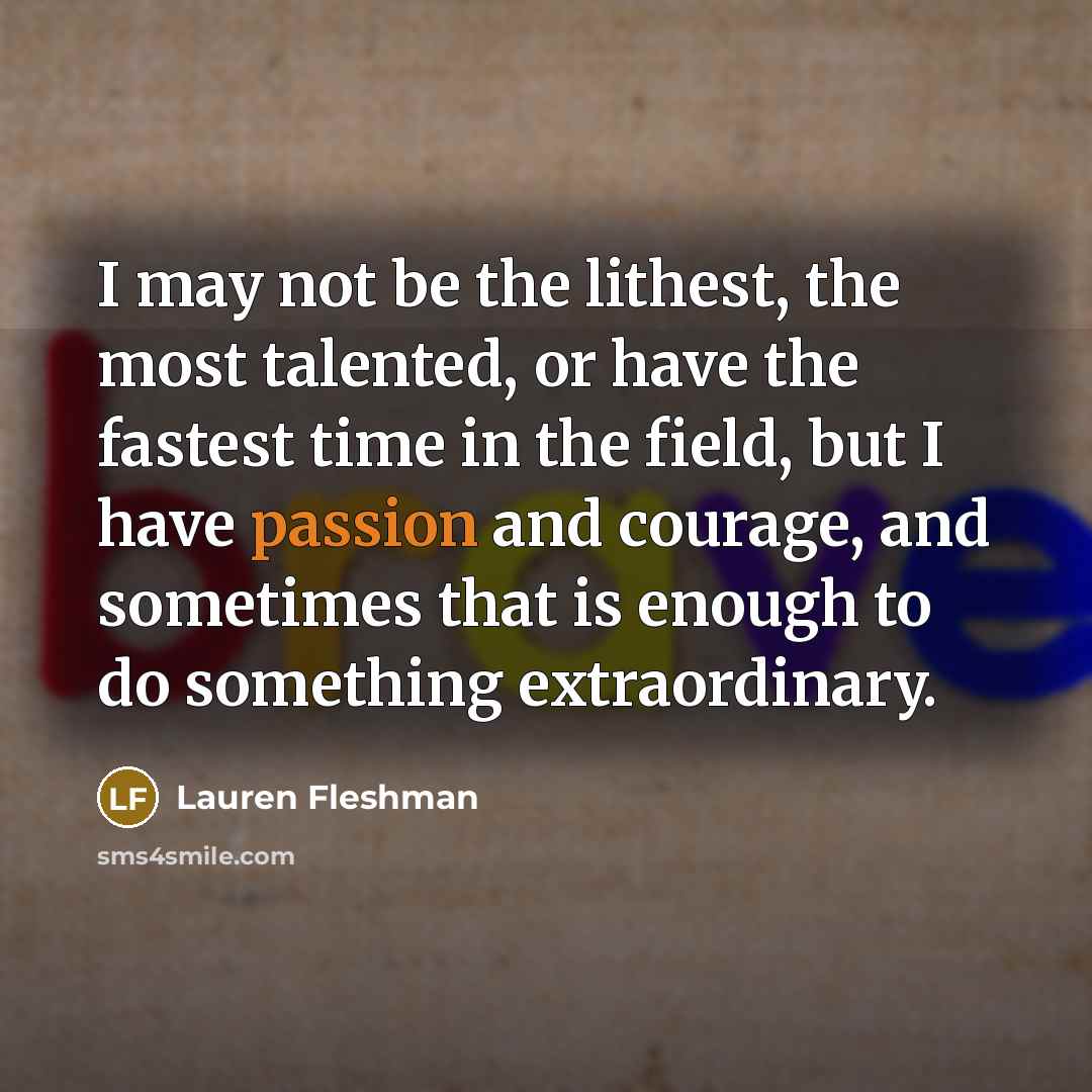 “I may not be the lithest, the most talented, or…” quote by Lauren Fleshman