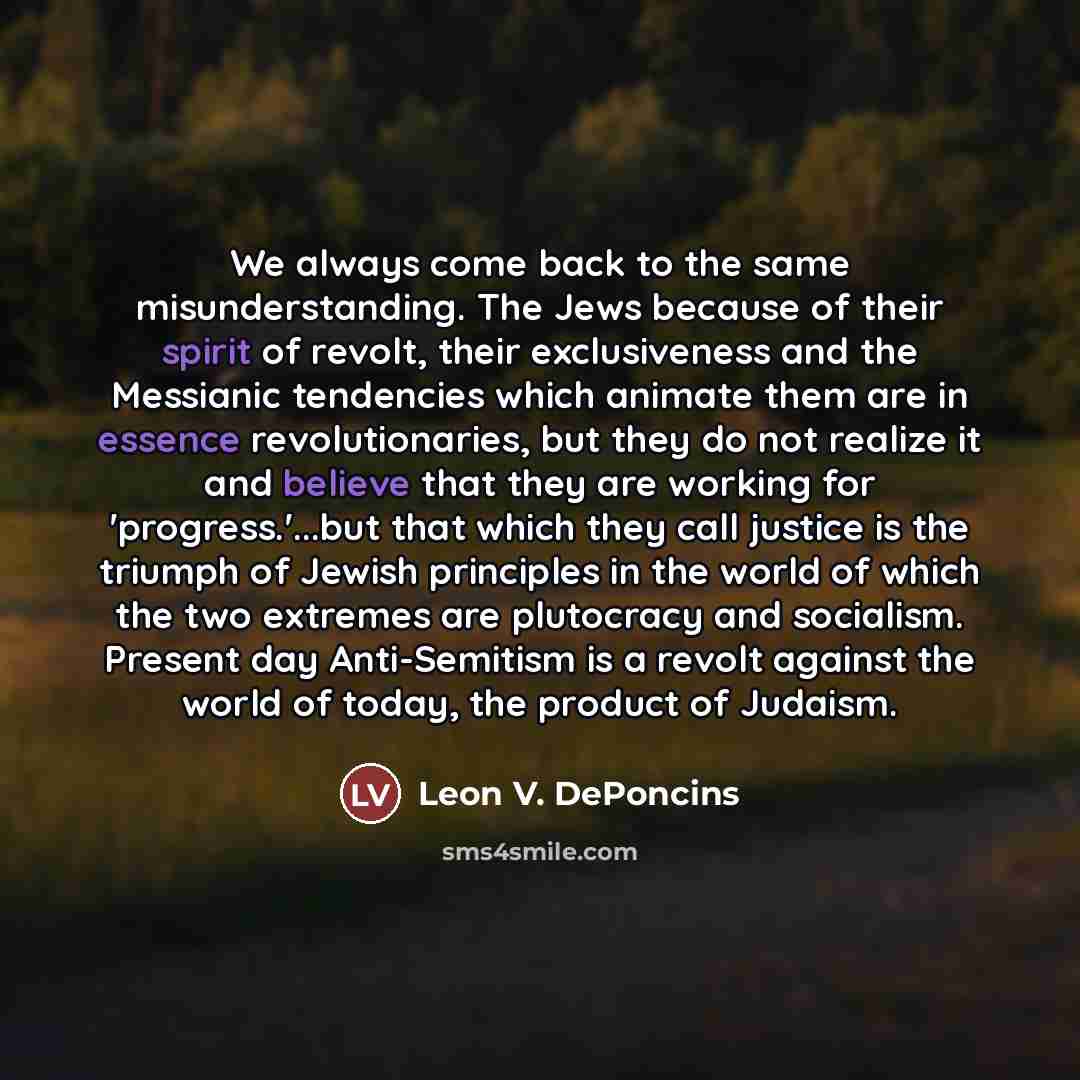 “We always come back to the same misunderstanding. The Jews…” quote by Leon V. DePoncins