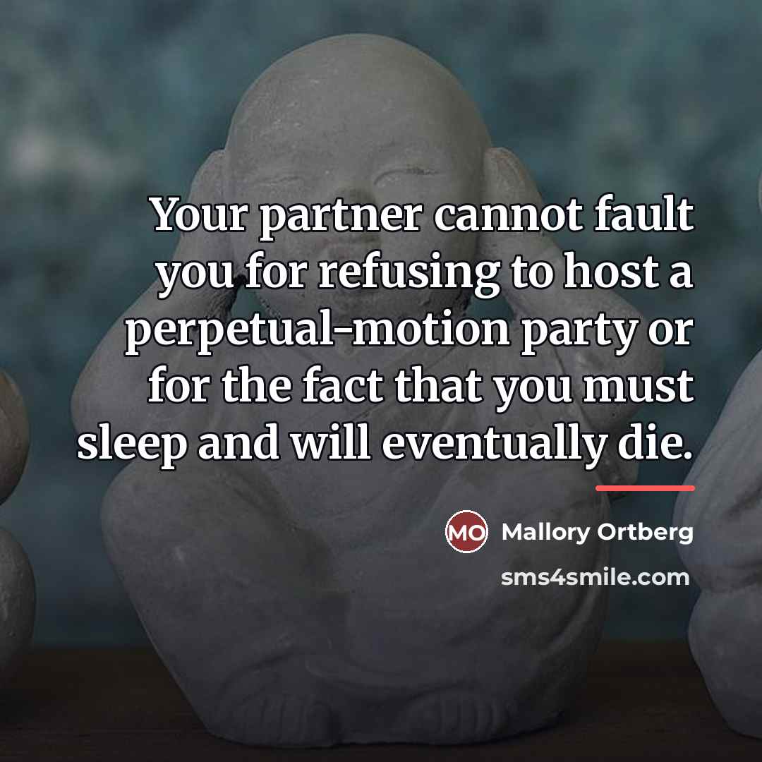 “Your partner cannot fault you for refusing to host a…” quote by Mallory Ortberg