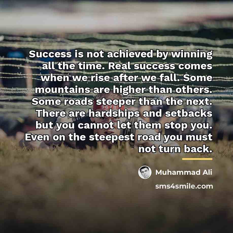 “Success is not achieved by winning all the time. Real…” quote by Muhammad Ali