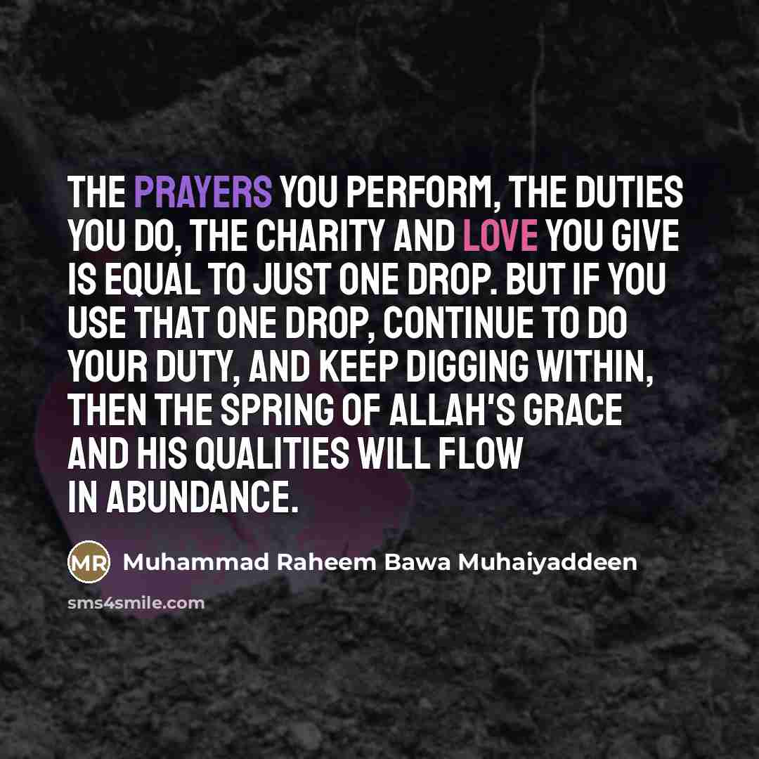 “The prayers you perform, the duties you do, the charity…” quote by Muhammad Raheem Bawa Muhaiyaddeen