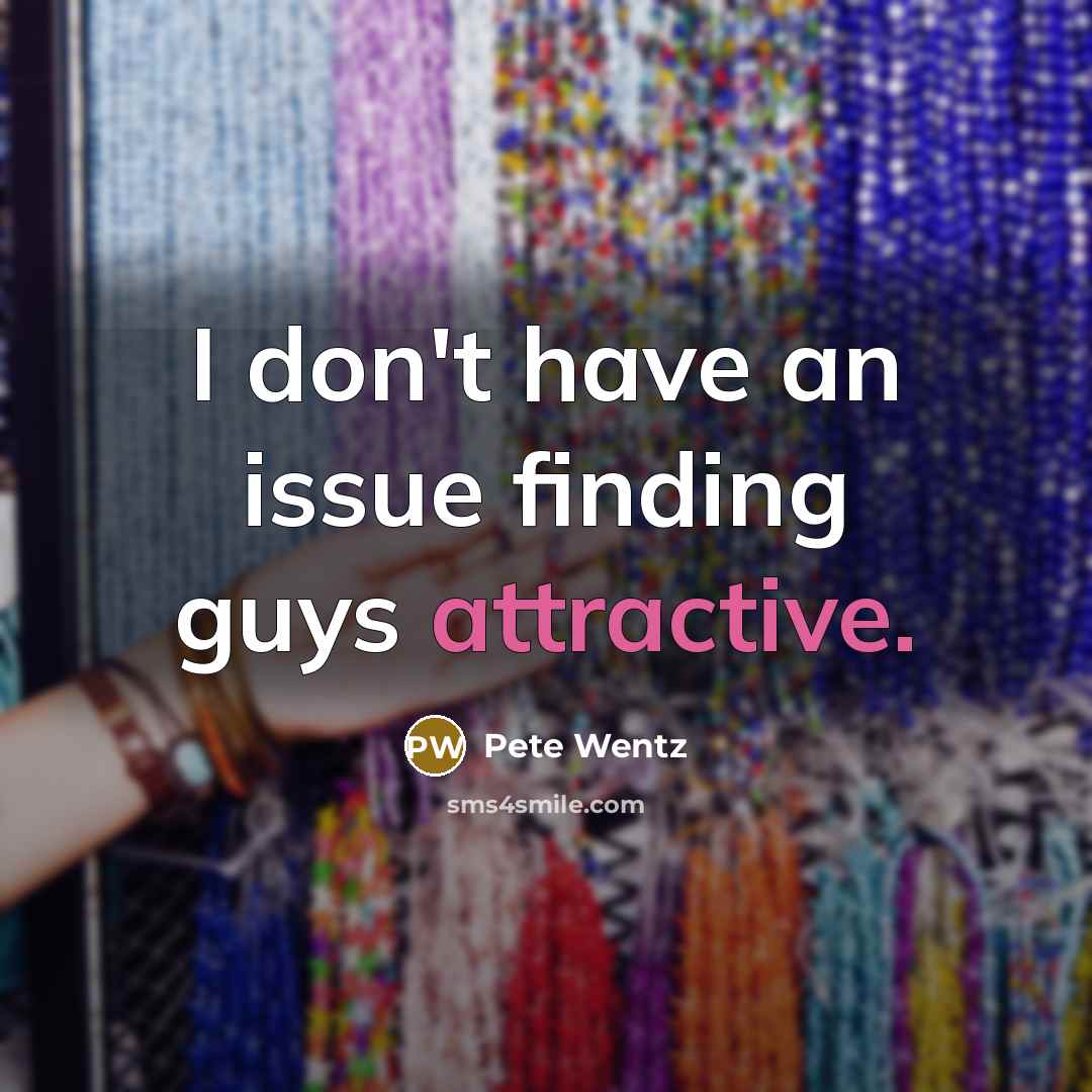 “I don't have an issue finding guys attractive.…” quote by Pete Wentz