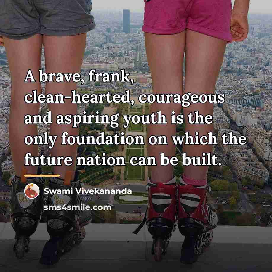 “A brave, frank, clean-hearted, courageous and aspiring youth is the…” quote by Swami Vivekananda